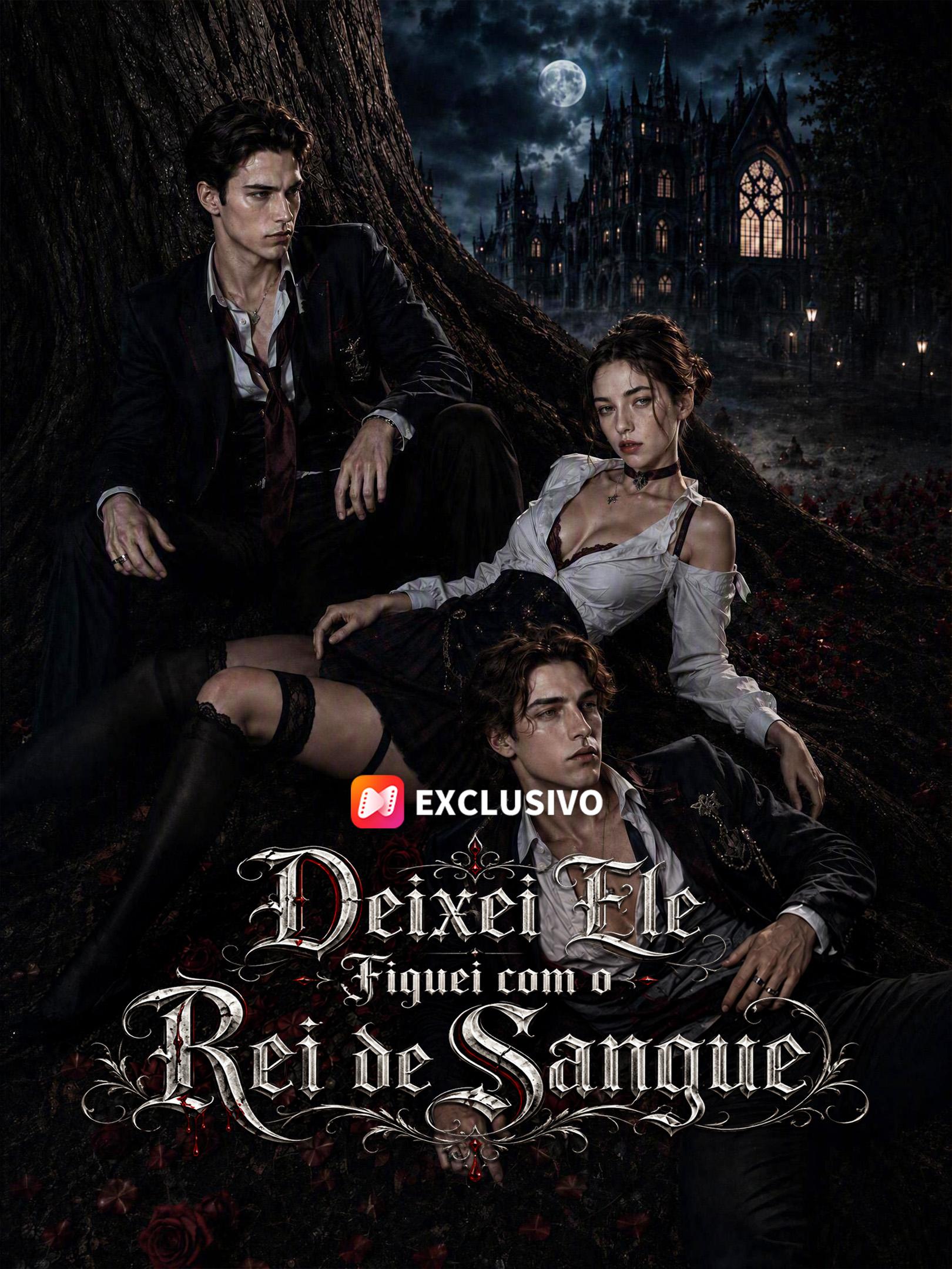 Deixei Ele, Fiquei com o Rei de Sangue