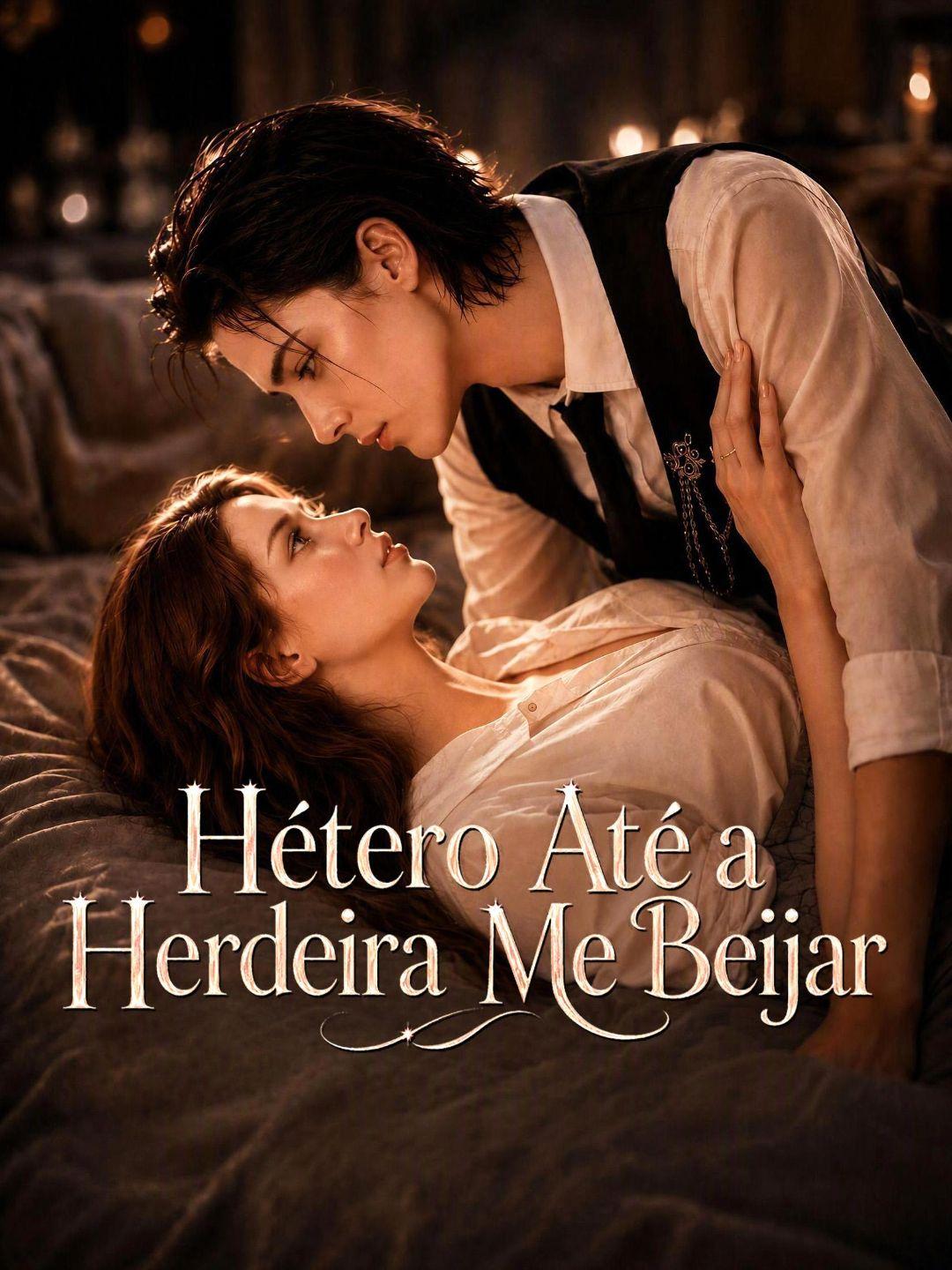 (Dublagem) Hétero Até a Herdeira Me Beijar