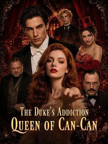 The Duke's Addiction: Queen of Can-Can