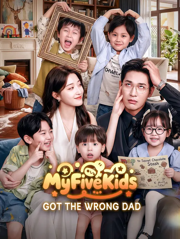 My Five Kids Got the Wrong Dad