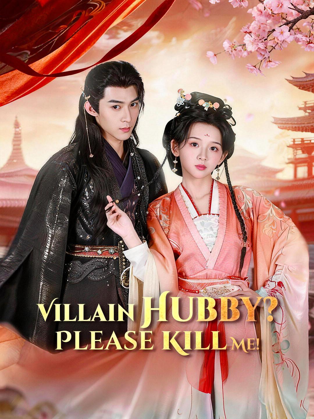 Villain Hubby? Please Kill Me!