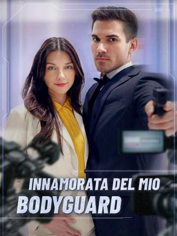 Innamorata del mio bodyguard