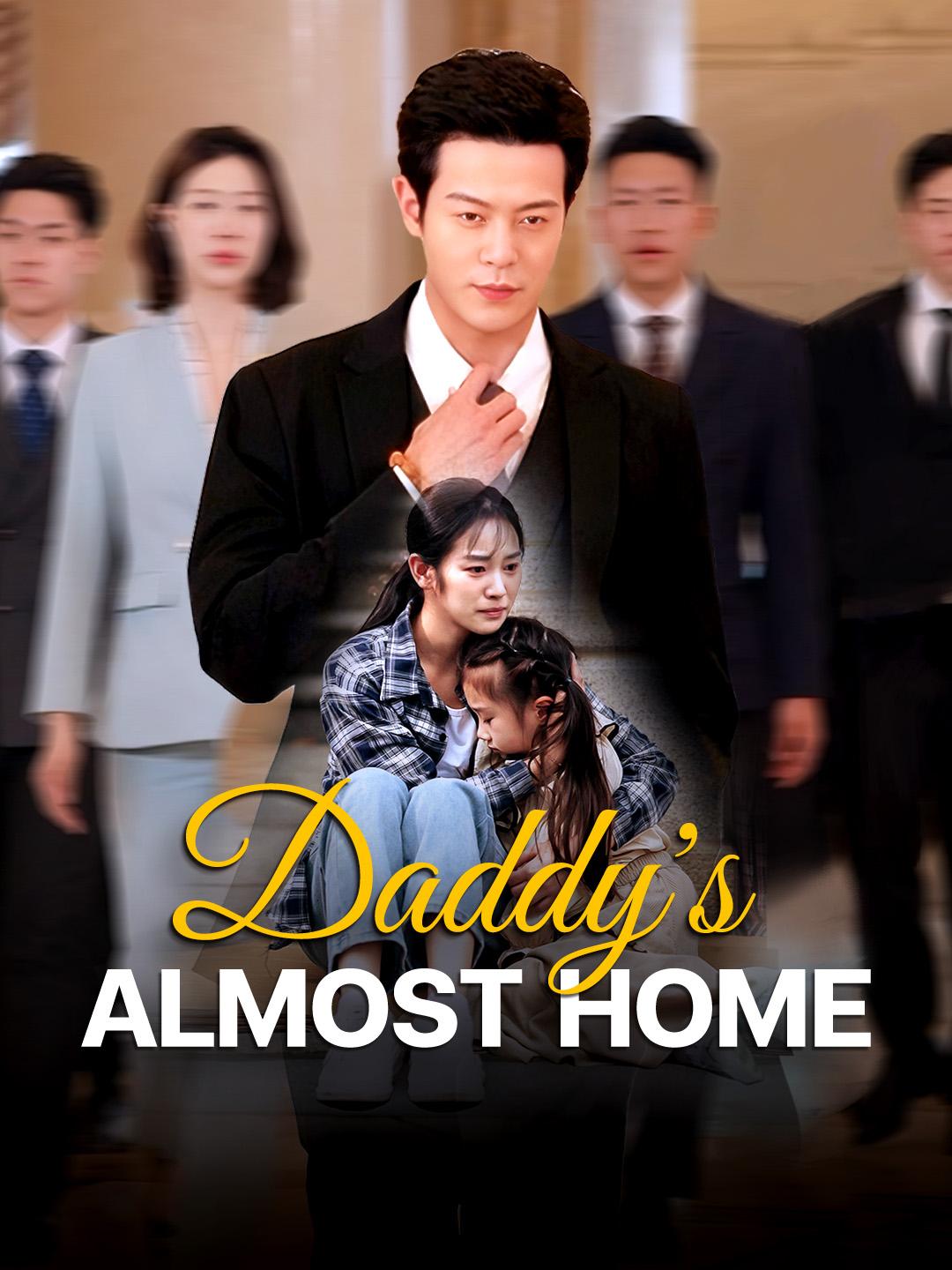 Daddy's Almost Home