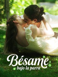 Bésame bajo la parra