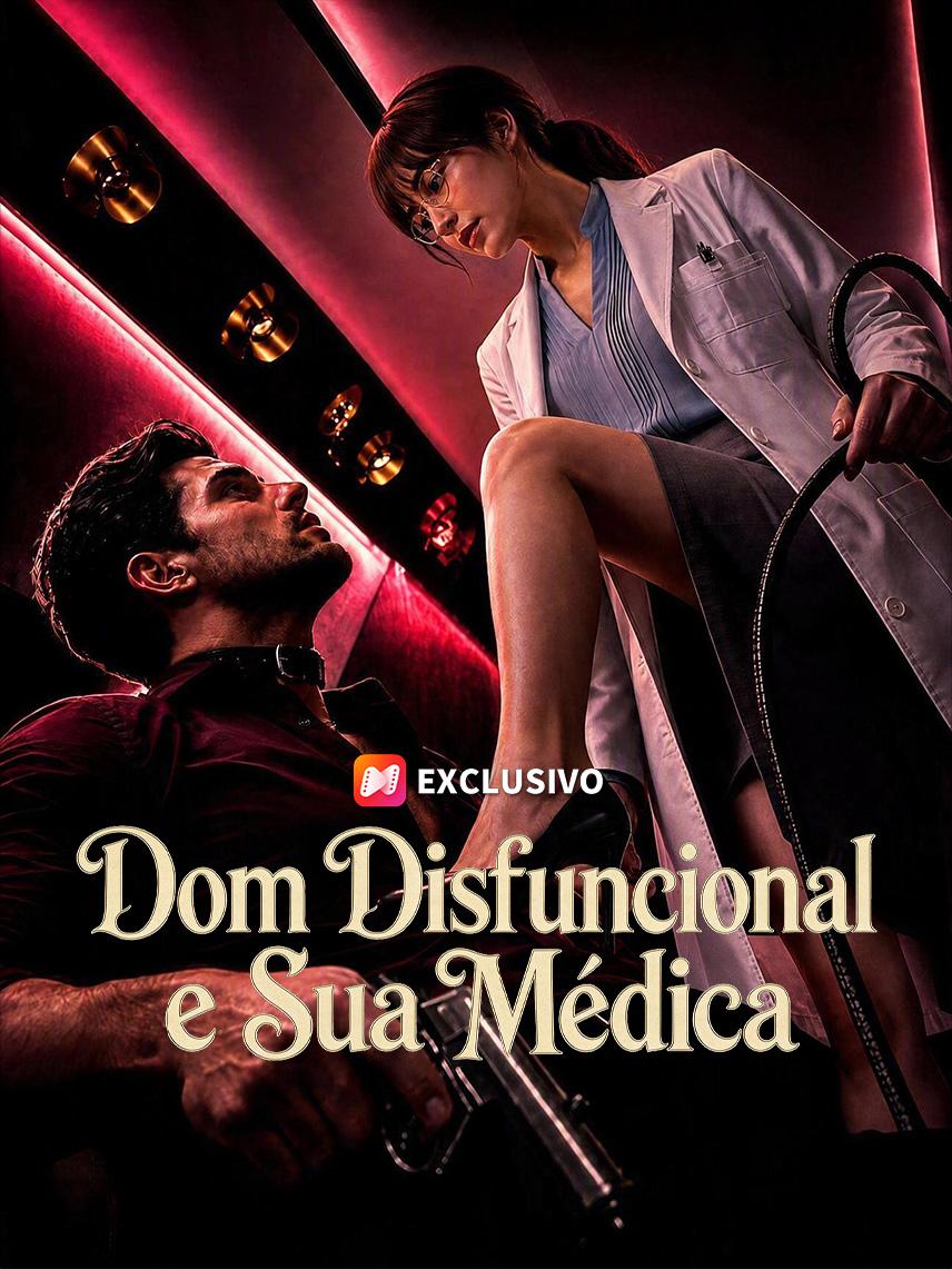 Dom Disfuncional e Sua Médica