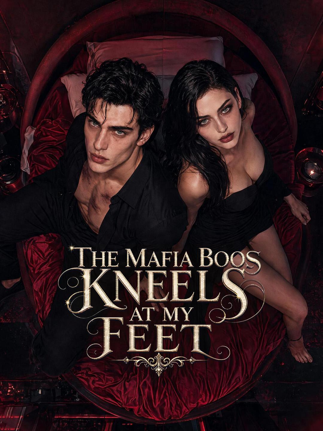 The Mafia Boos Kneels at my Feet