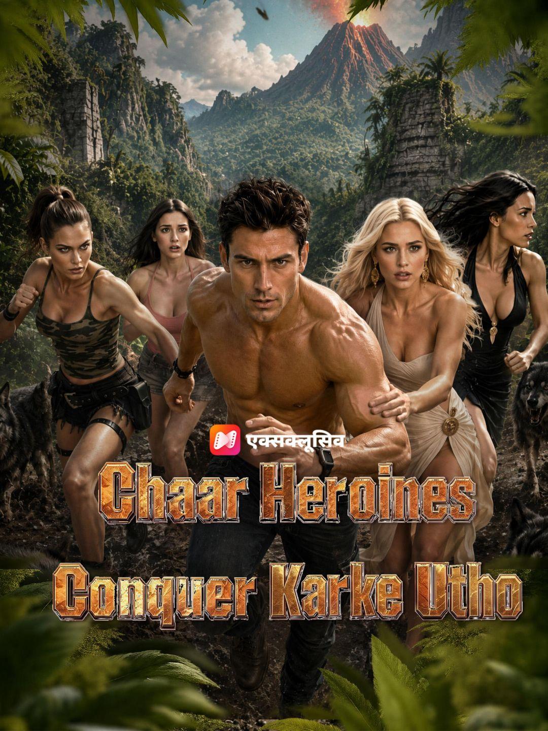 (Dubbed) Chaar Heroines Conquer Karke Utho