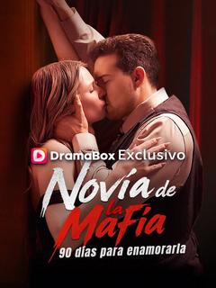Novia de la mafia: 90 días para enamorarla