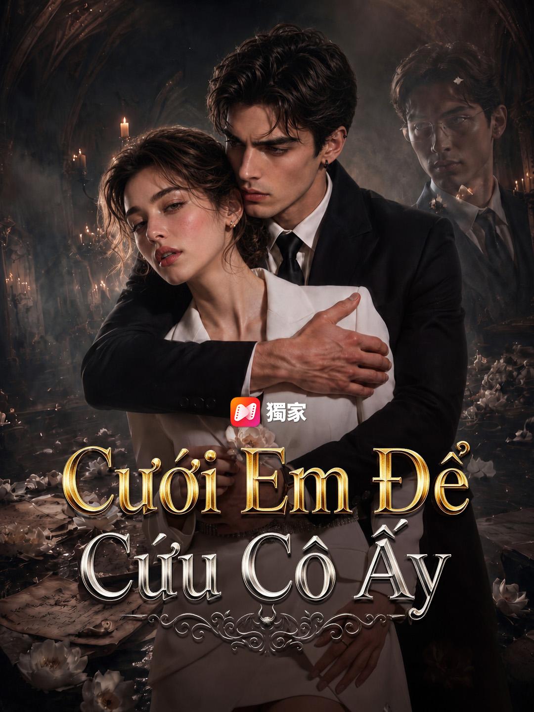 Cưới Em Để Cứu Cô Ấy
