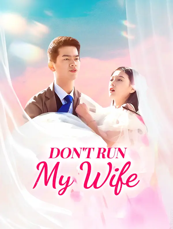 Don't Run, My Wife