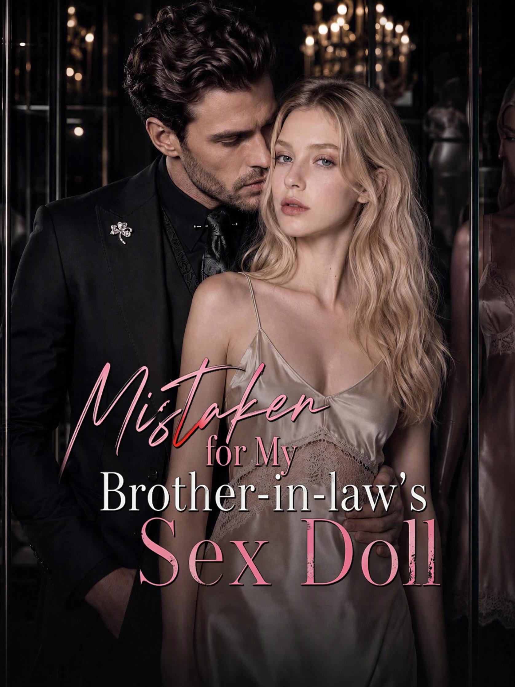 Mistaken for My Brother-in-law's Sex Doll