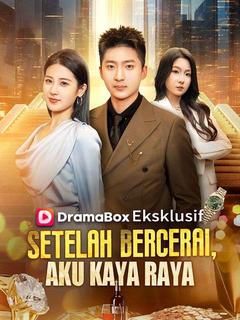 Setelah Bercerai, Aku Kaya Raya