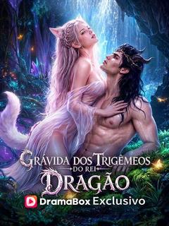 Grávida dos Trigêmeos do Rei Dragão