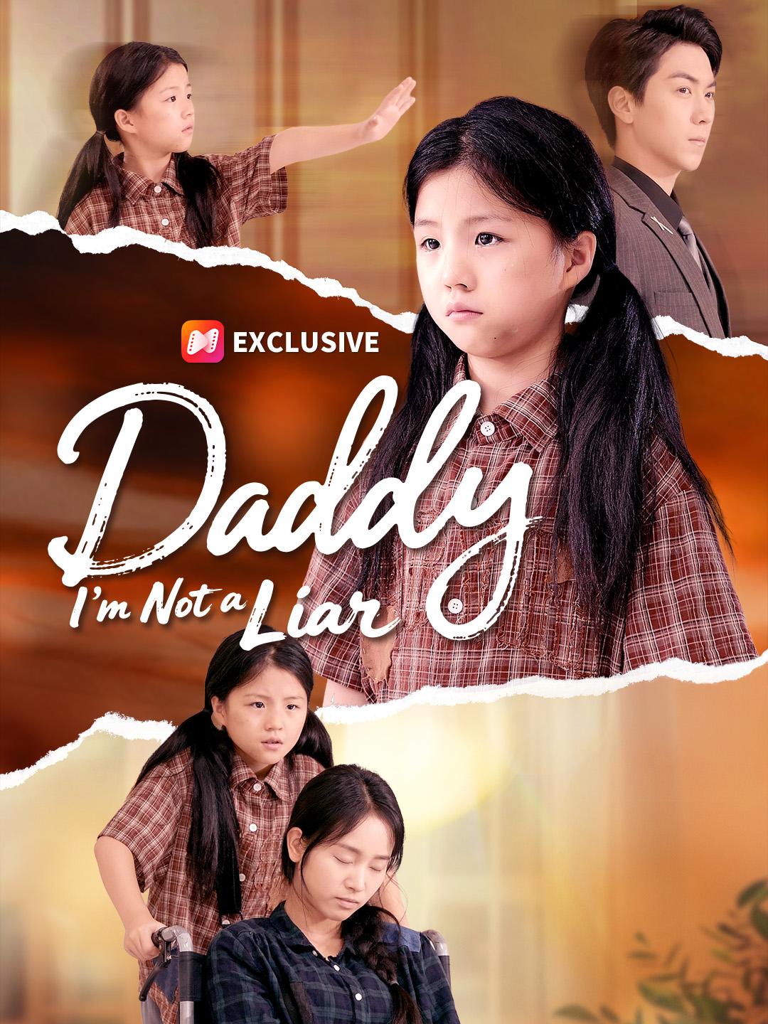 Daddy, I’m Not a Liar