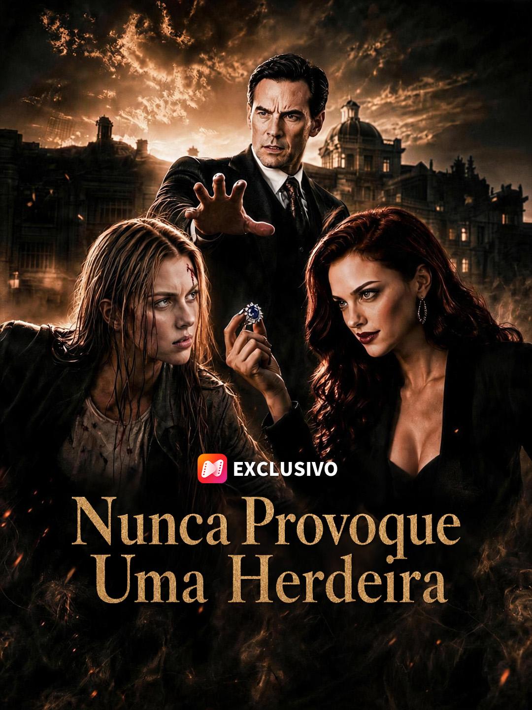 Nunca Provoque Uma Herdeira