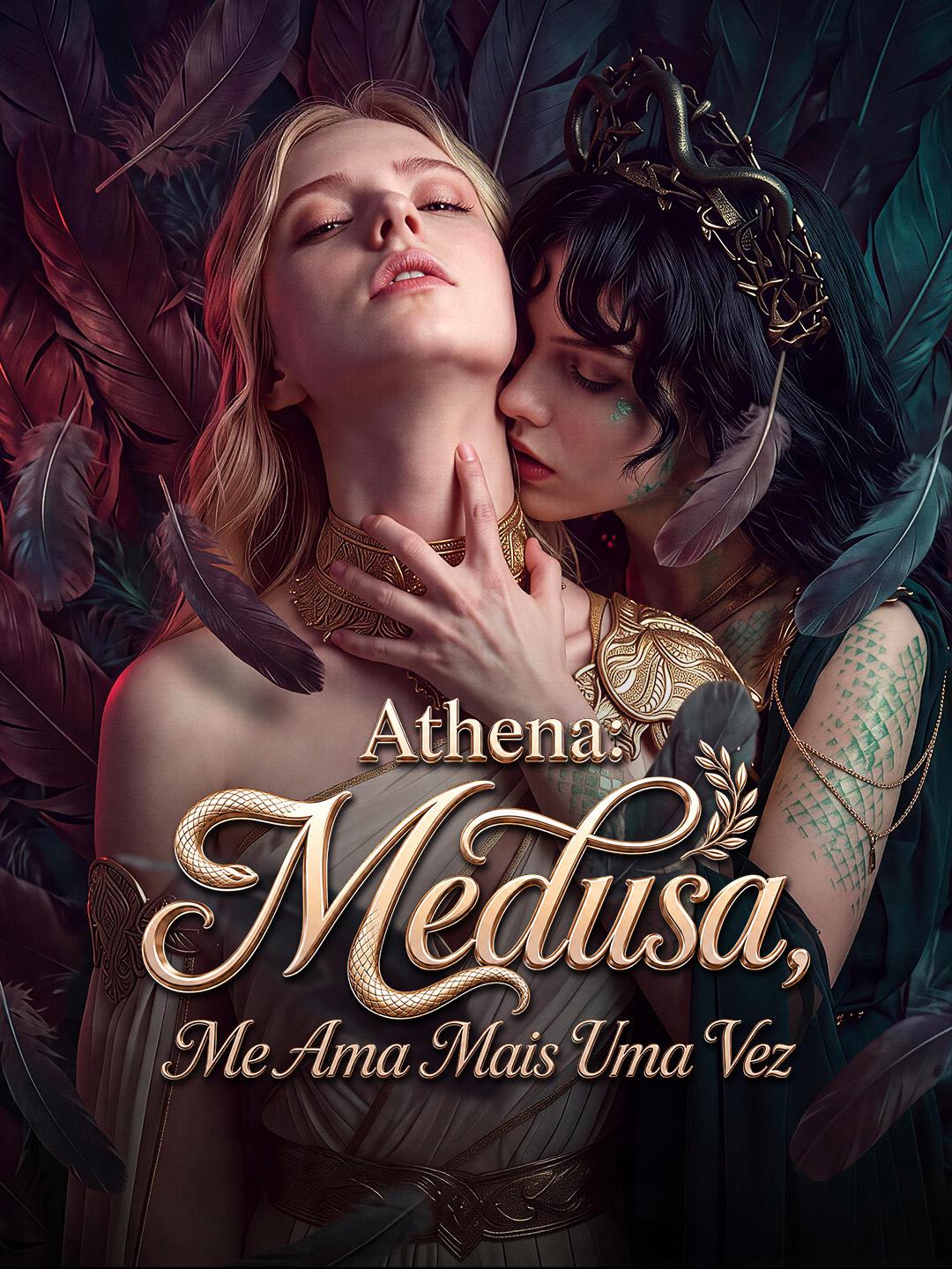 Athena: Medusa, Me Ama Mais Uma Vez