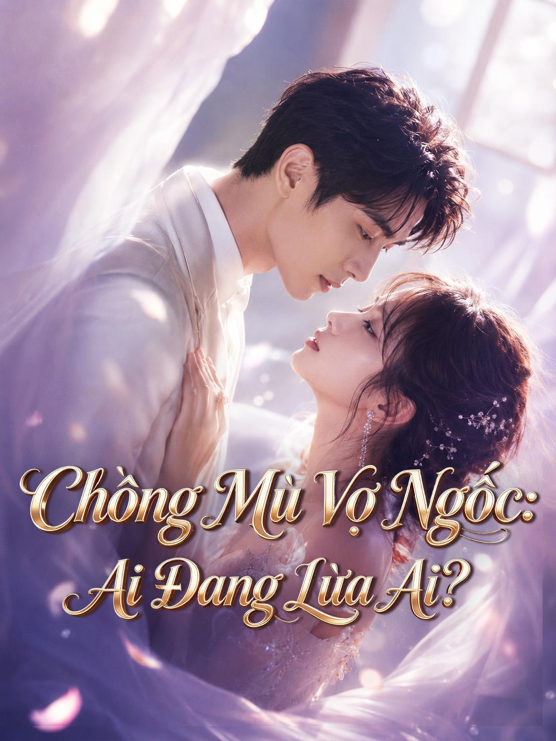 Chồng Mù Vợ Ngốc: Ai Đang Lừa Ai?