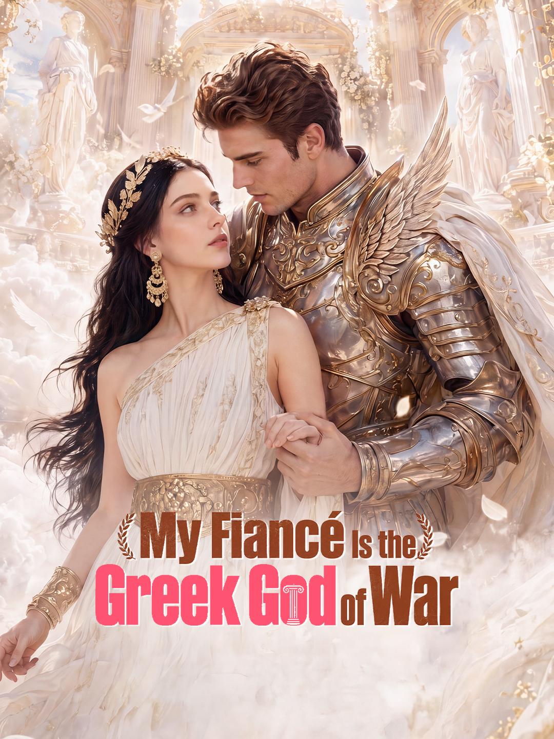My Fiancé Is the Greek God of War