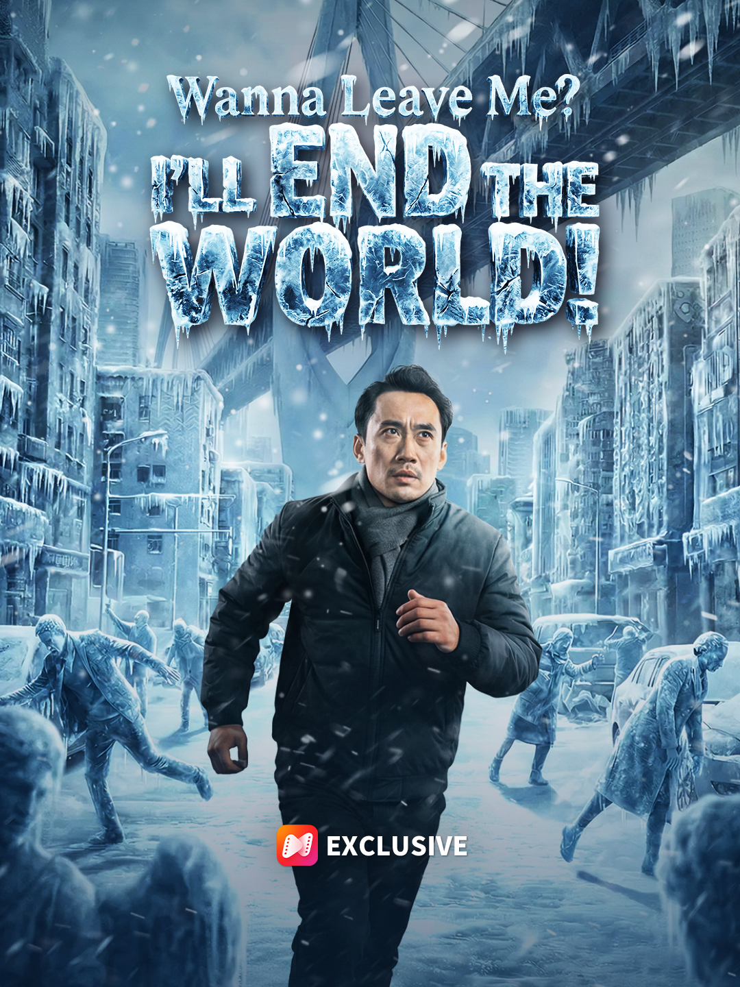 Wanna Leave Me? I’ll End the World!
