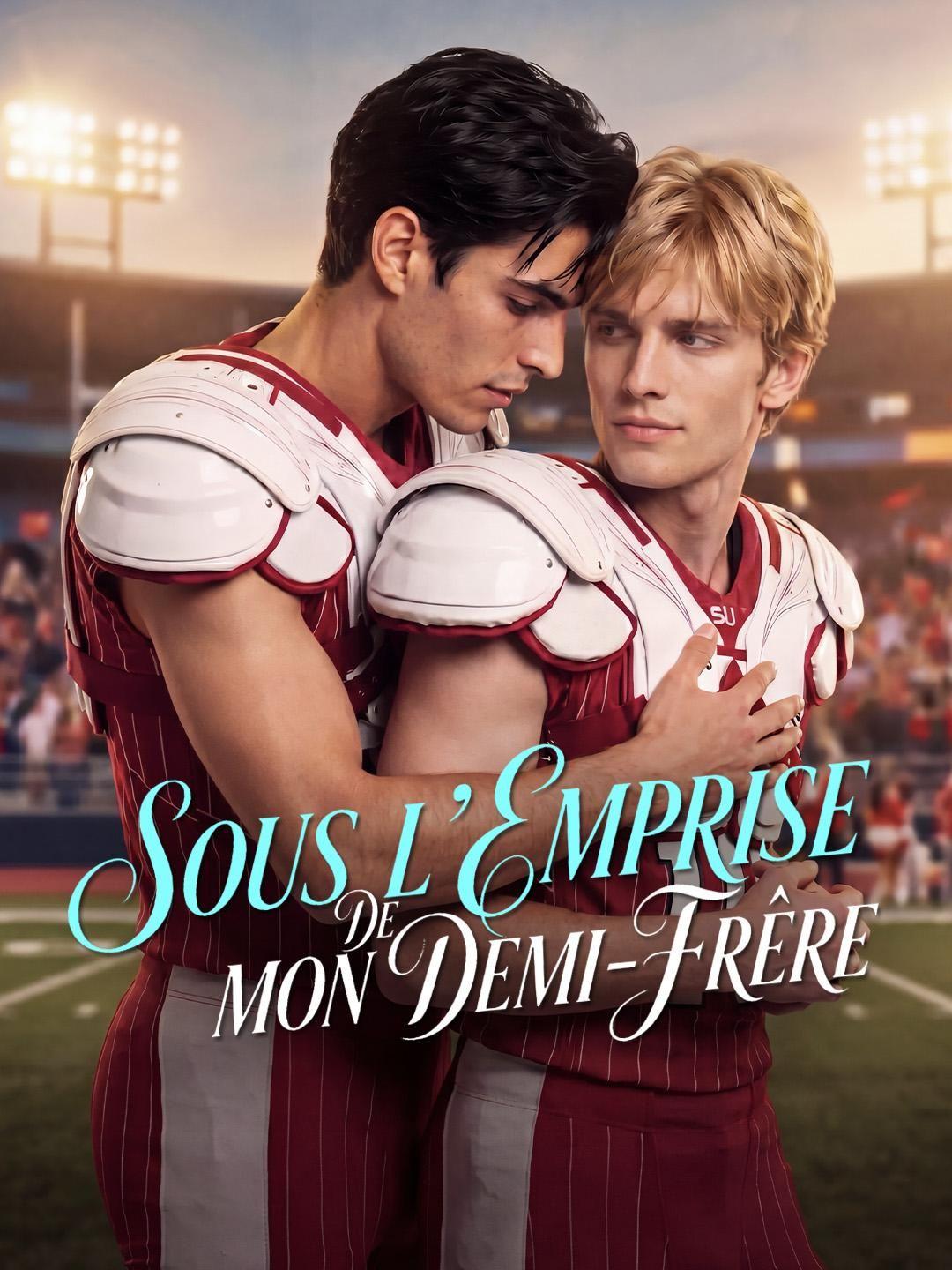 (Doublage) SOUS L’EMPRISE DE MON DEMI-FRÈRE