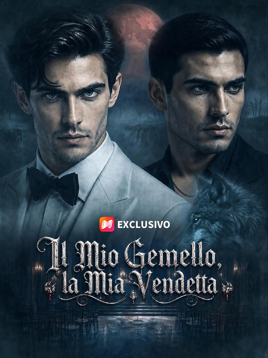 Il Mio Gemello, la Mia Vendetta