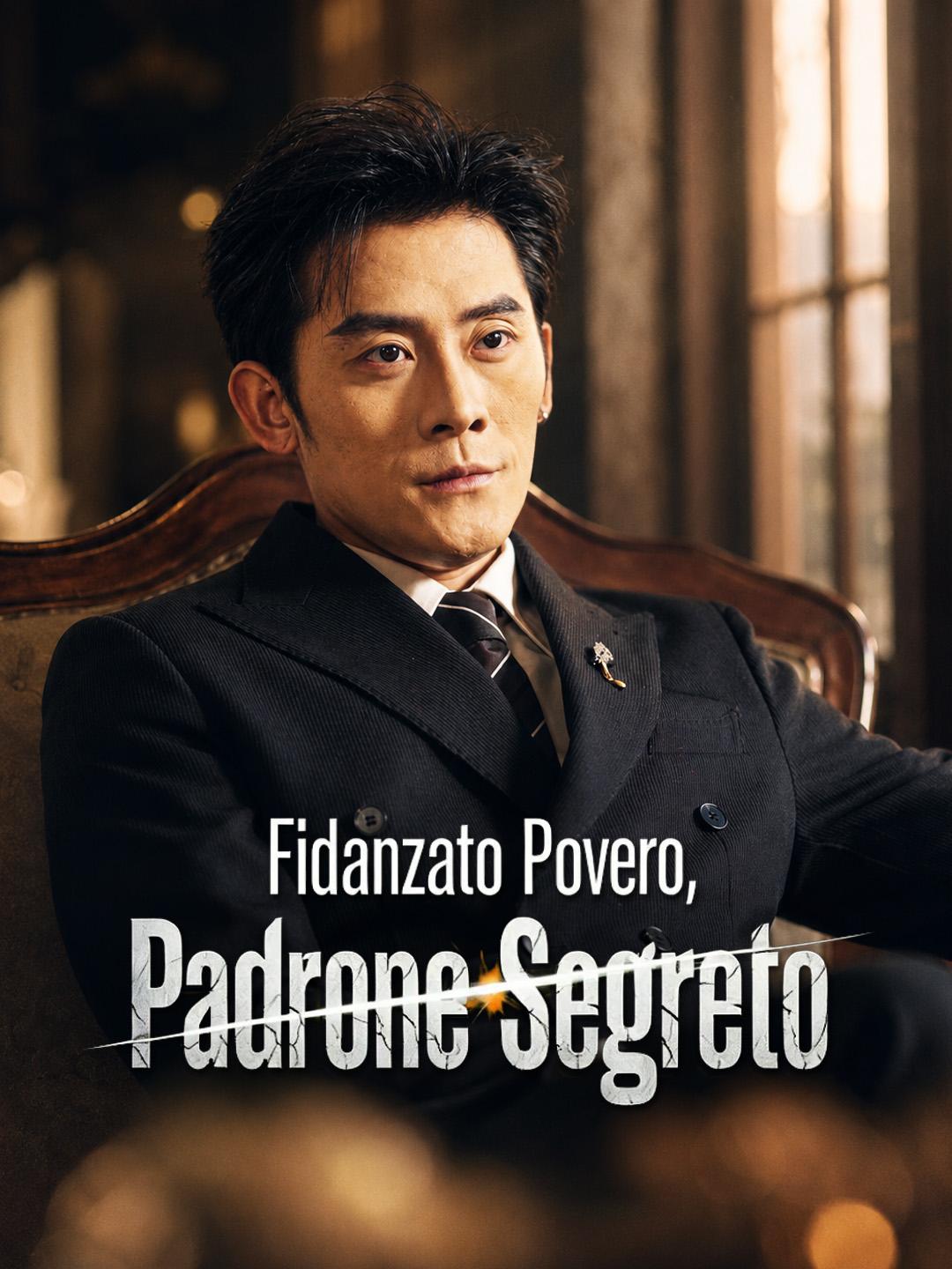 Fidanzato Povero, Padrone Segreto