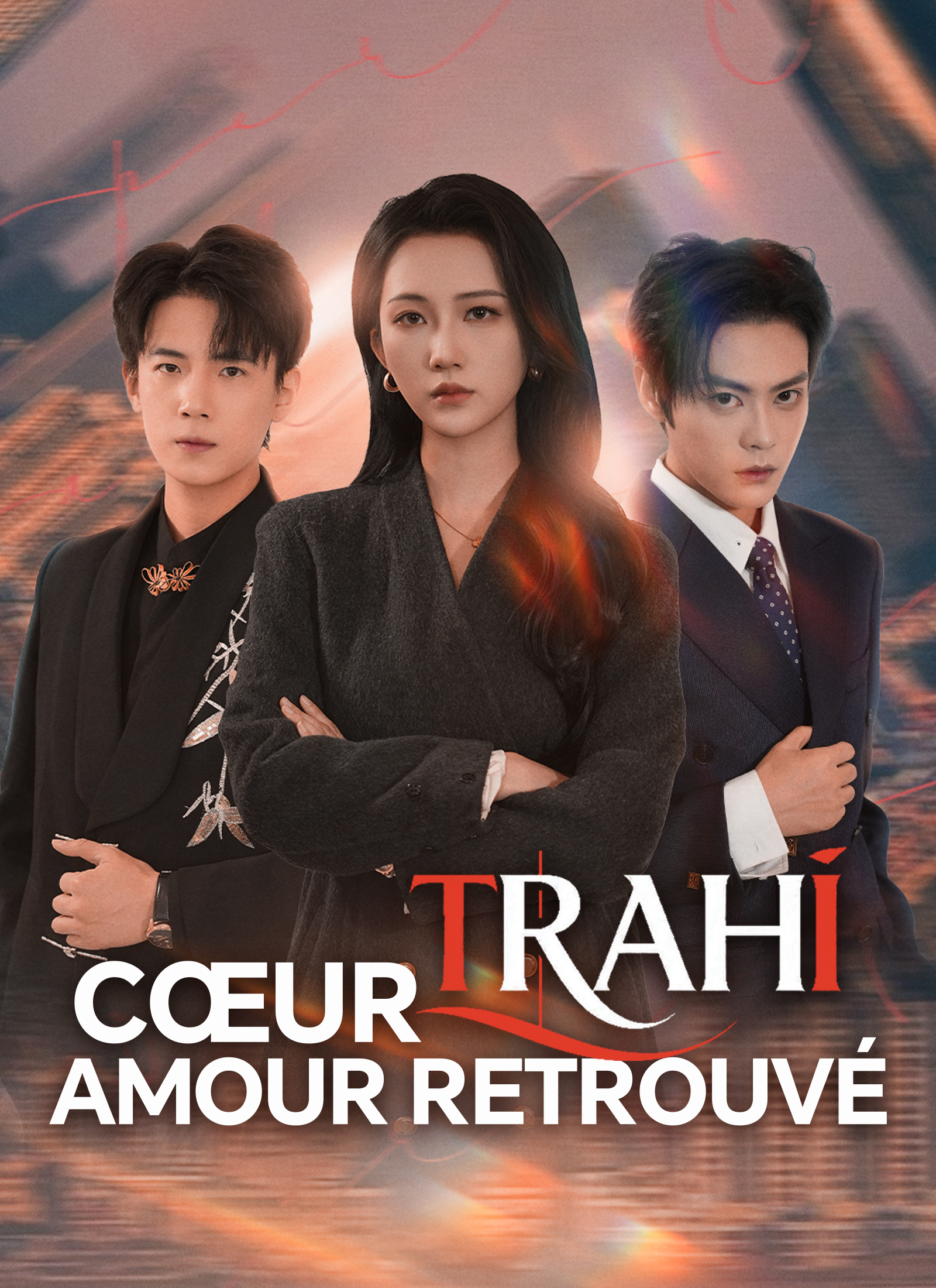 Cœur trahi, amour retrouvé
