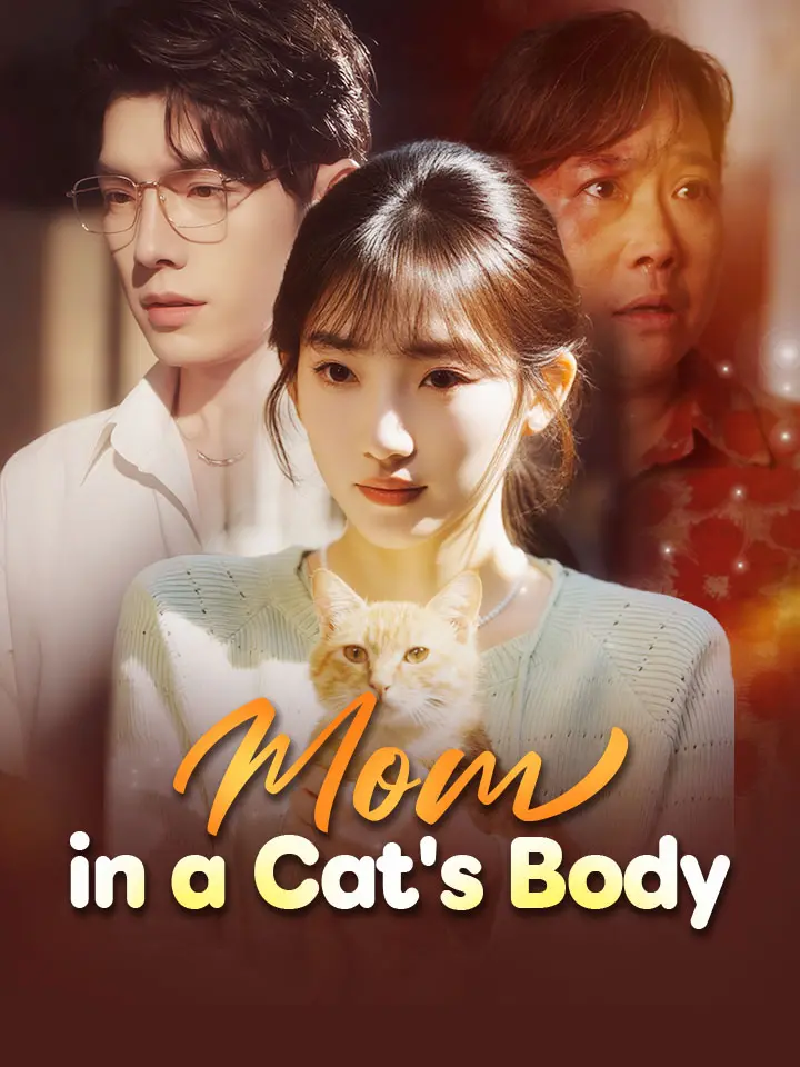 Mom in a Cat's Body Chinese Drama ENG Dubbed