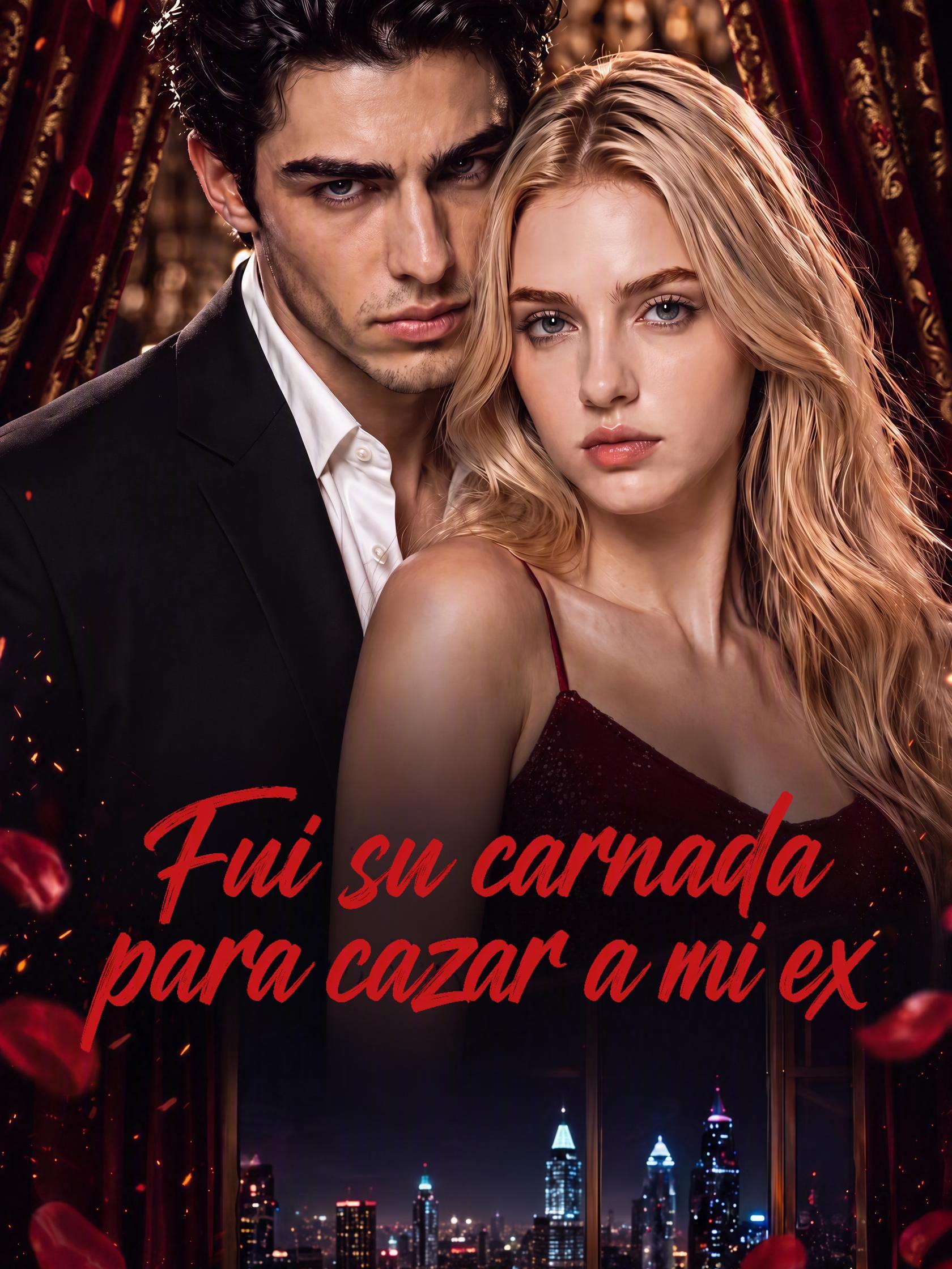 Fui su carnada para cazar a mi ex