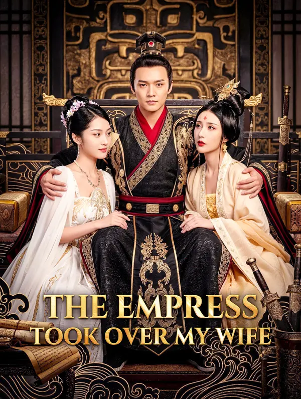 The Empress Took Over My Wife