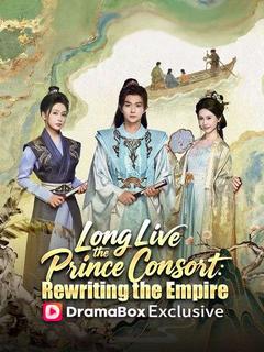 Long Live the Prince Consort: Rewriting the Empire
