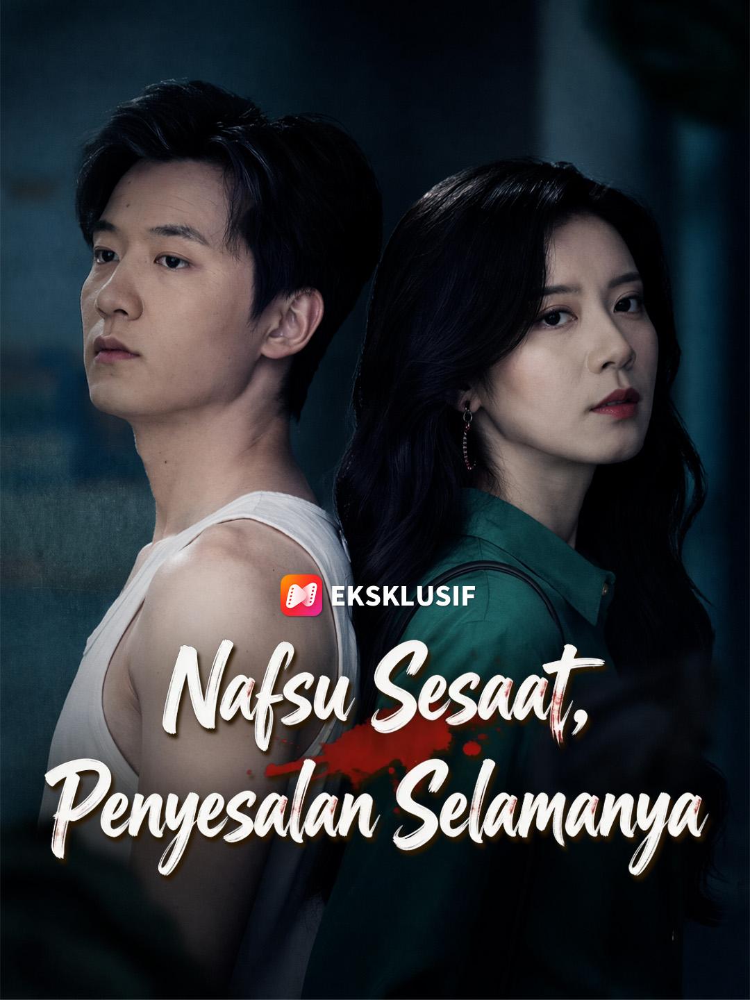 Nafsu Sesaat, Penyesalan Selamanya
