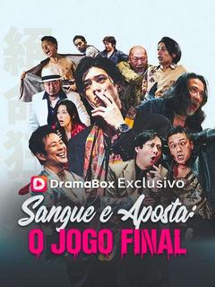 Sangue e Aposta: O Jogo Final