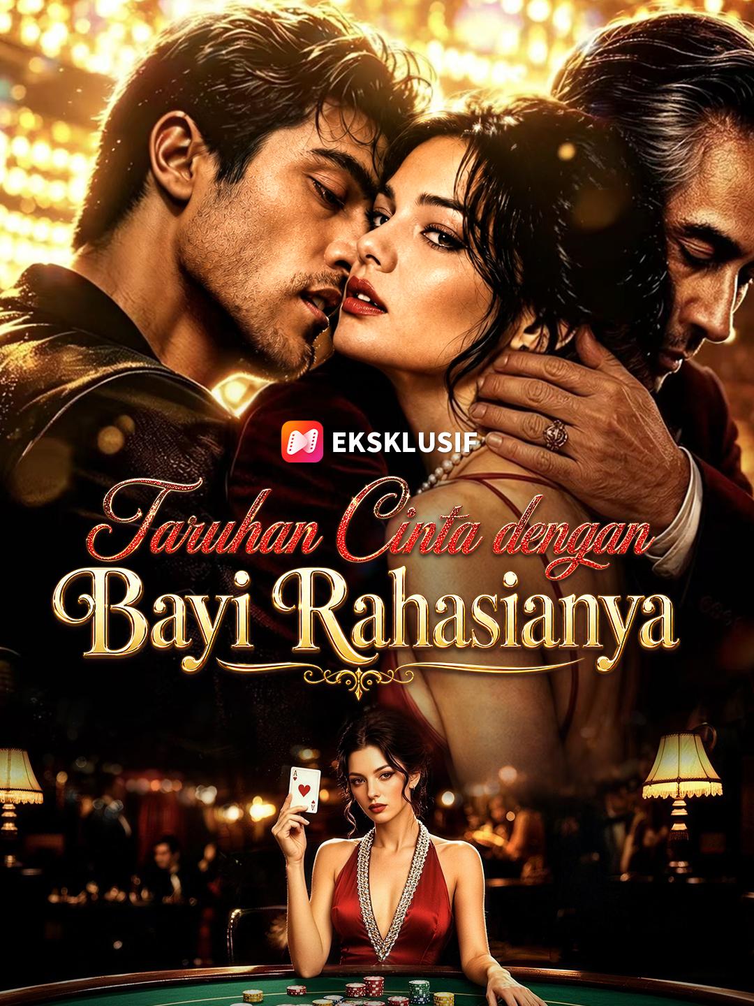 Taruhan Cinta dengan Bayi Rahasianya