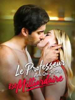 Le Professeur Avec Qui Je Sors Est Milliardaire