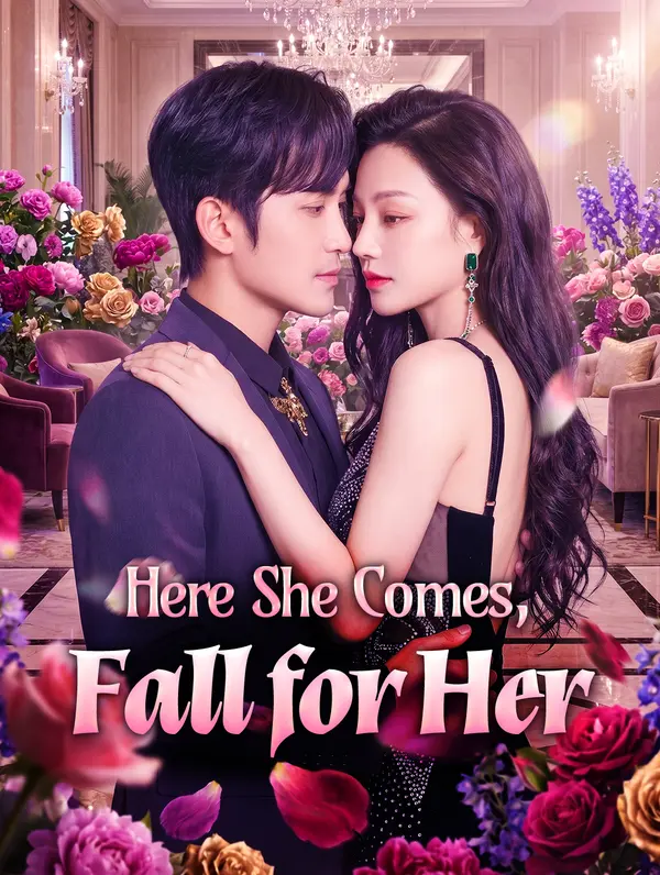 Here She Comes, Fall for Her