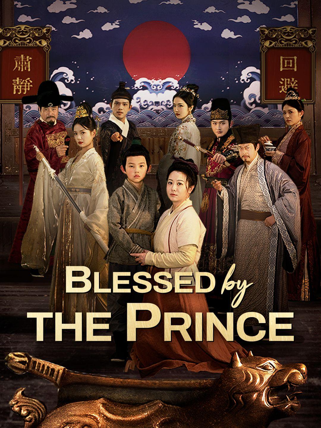 Blessed by the Prince