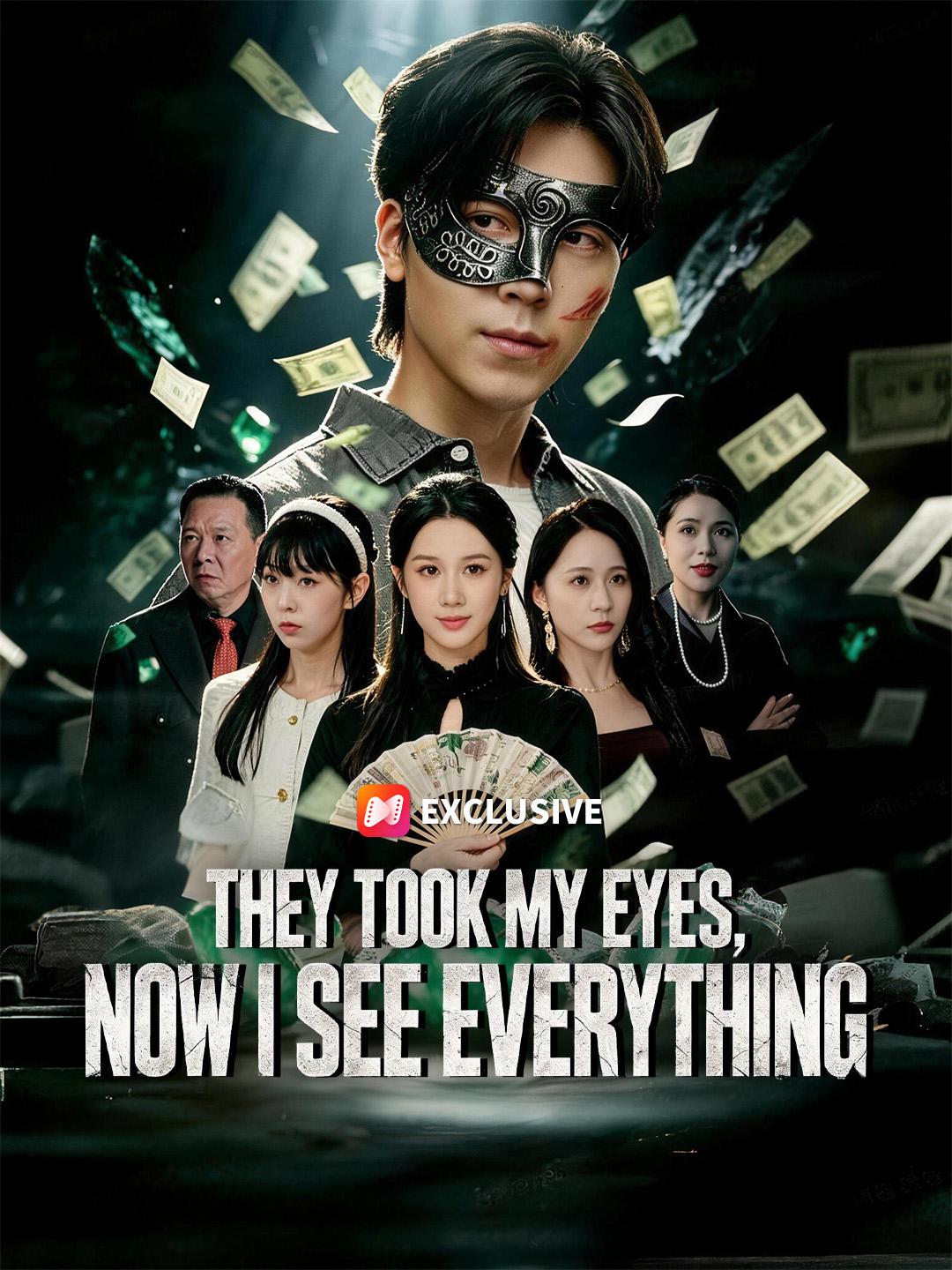 They Took My Eyes, Now I See Everything