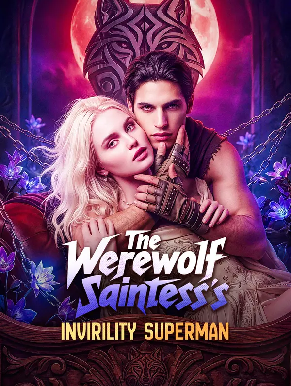 The Werewolf Saintess's Invirility Superman
