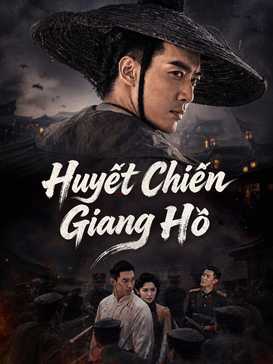 (Lồng tiếng) Huyết Chiến Giang Hồ