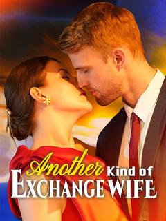 Another Kind of Exchange Wife