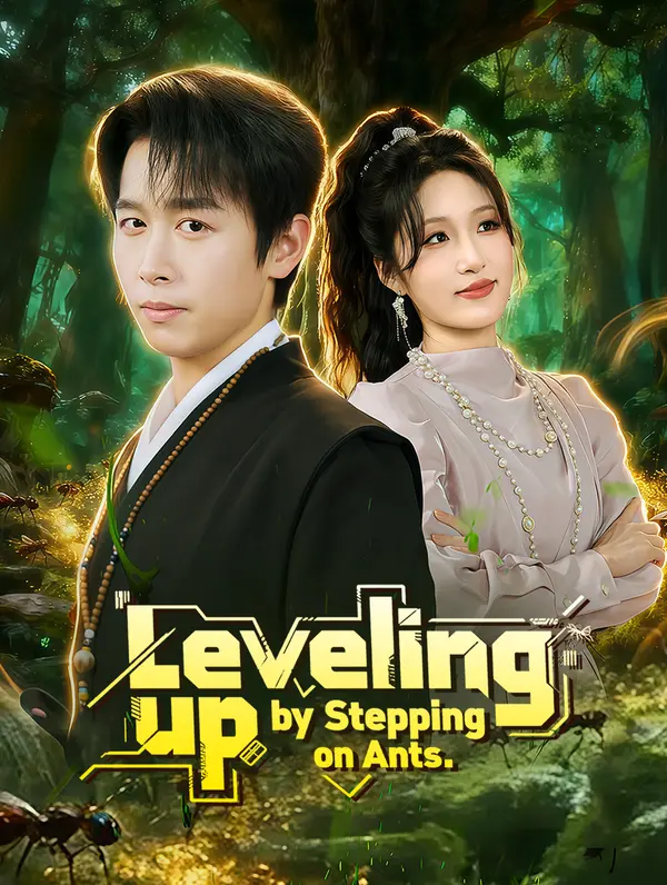 Leveling up by Stepping on Ants