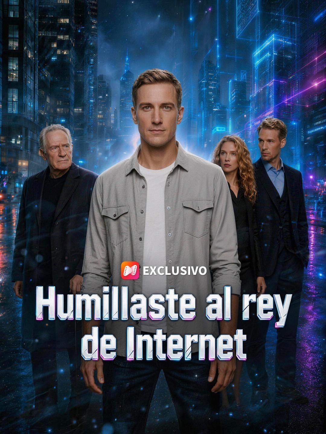 (Doblado)Humillaste al rey de Internet
