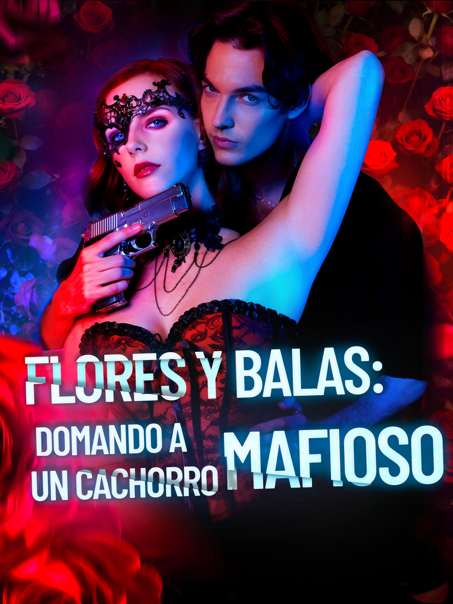 Flores y balas: Domando a un cachorro mafioso