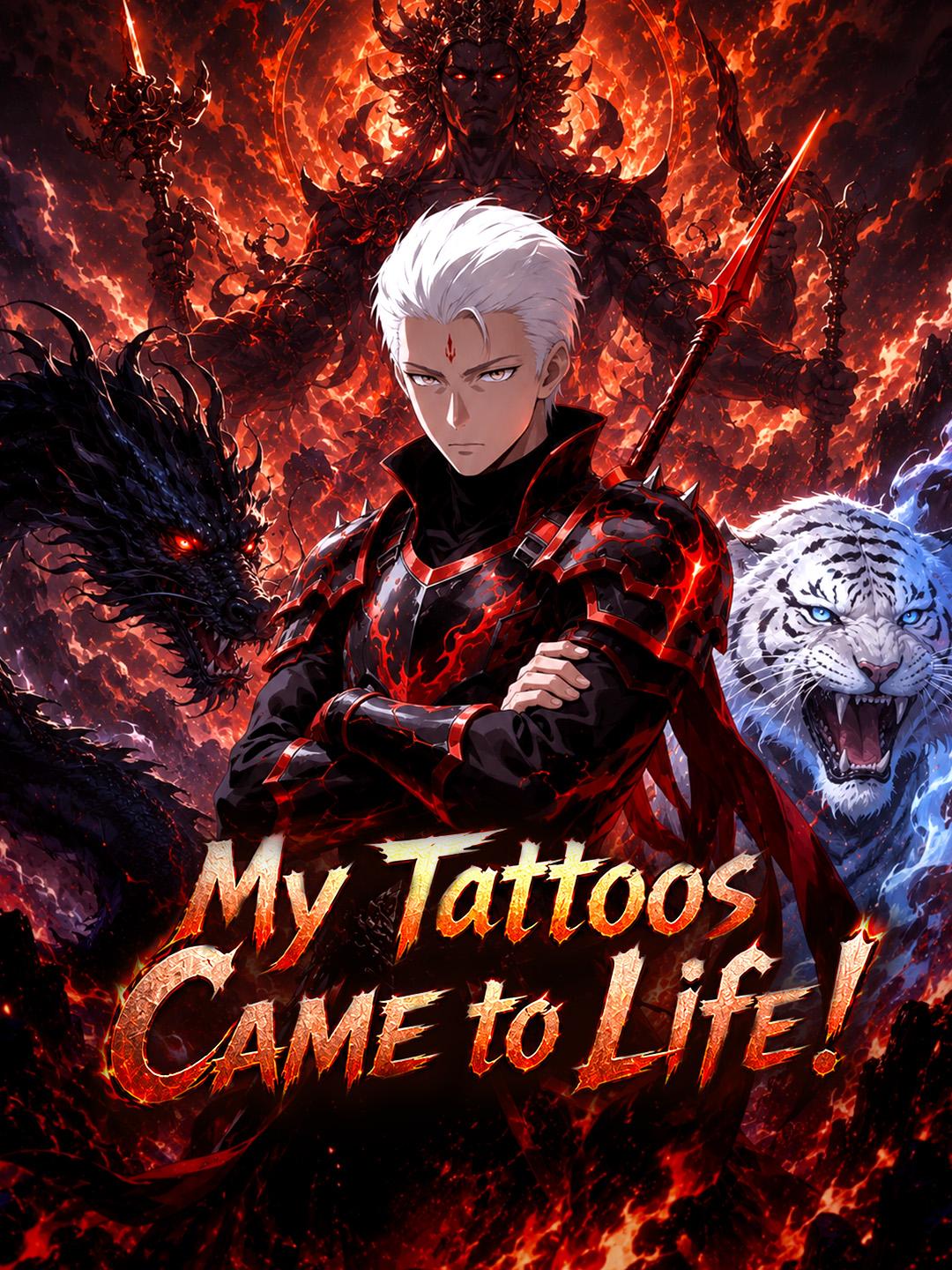 My Tattoos Came to Life!