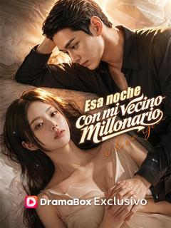 Esa noche con mi vecino millonario