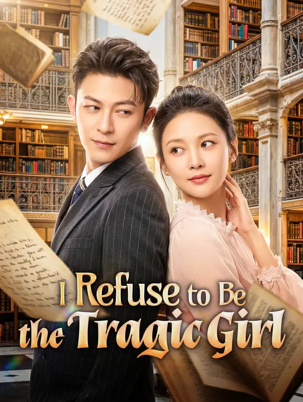 I Refuse to Be the Tragic Girl