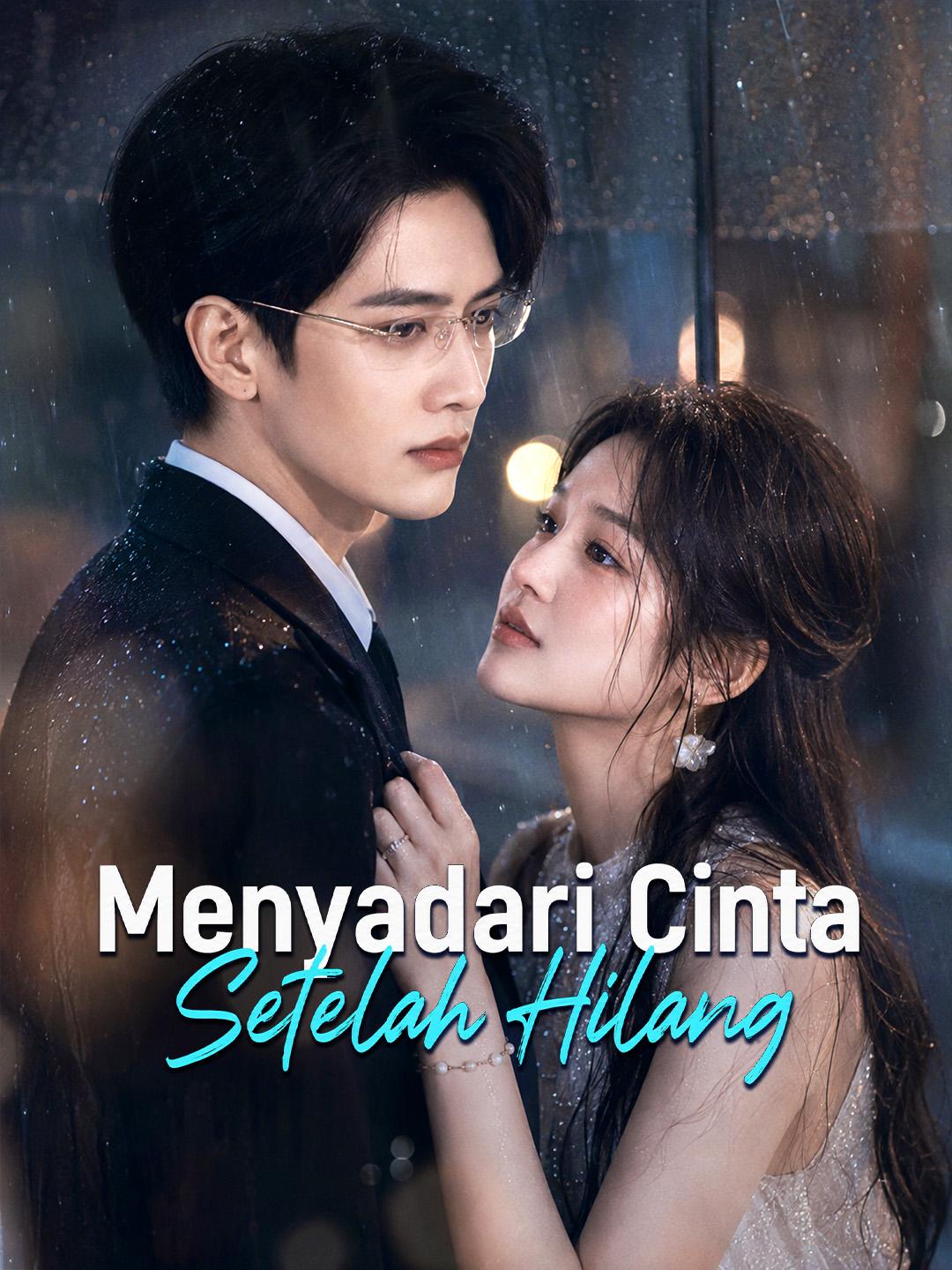 Menyadari Cinta Setelah Hilang