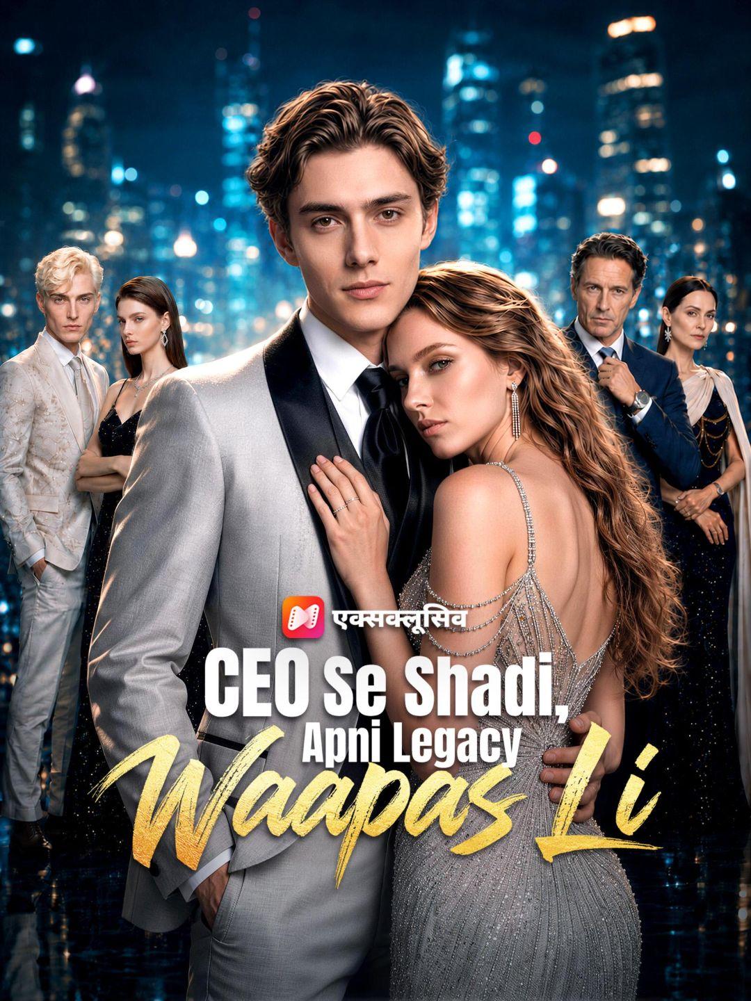 (Dubbed) CEO Se Shadi, Apni Legacy Waapas Li
