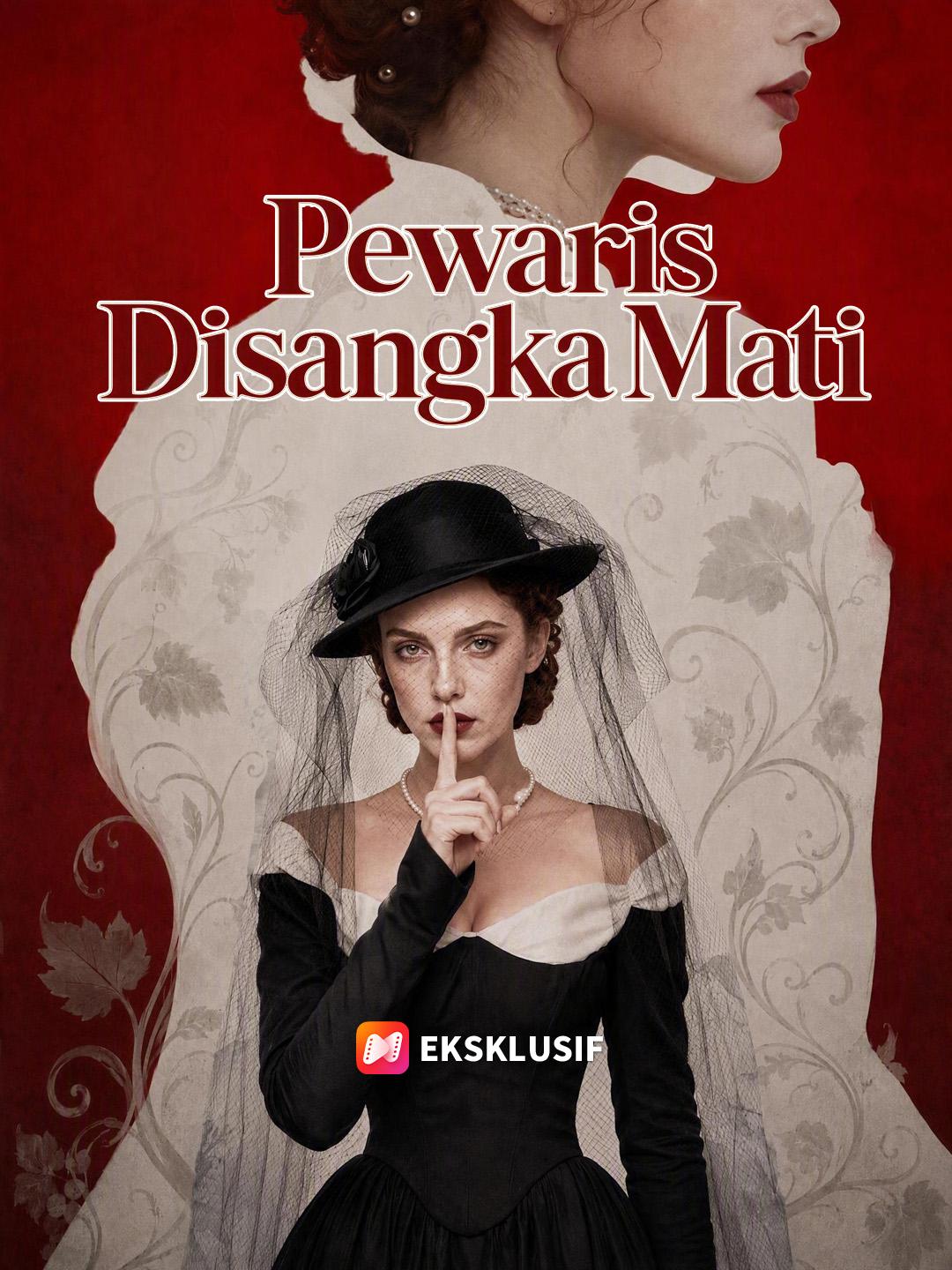 Pewaris Disangka Mati
